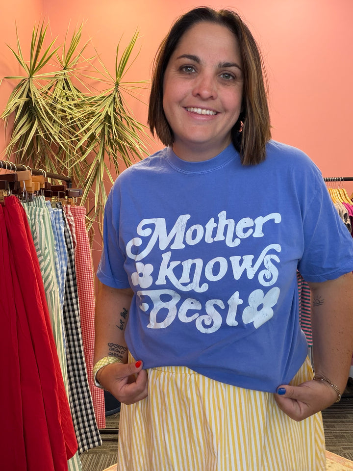 Mother Knows Best tee