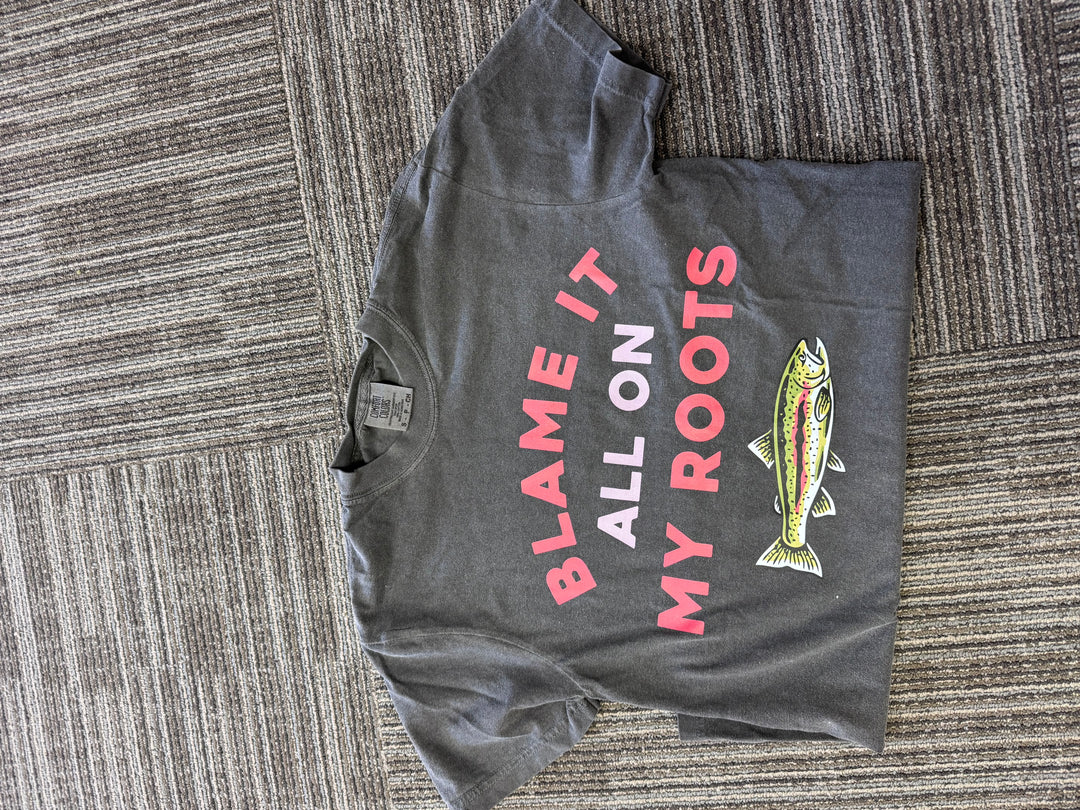 Blame it all on my roots tee